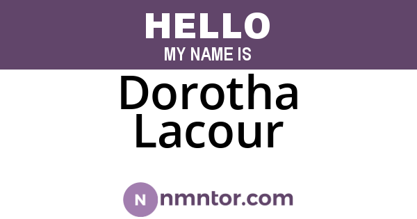 Dorotha Lacour