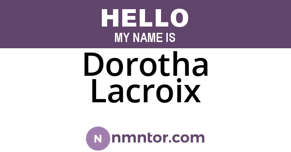 Dorotha Lacroix