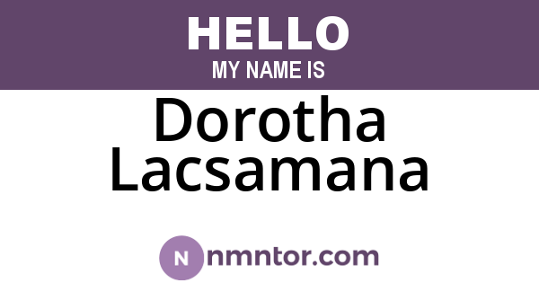 Dorotha Lacsamana