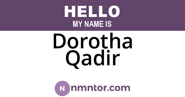 Dorotha Qadir