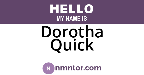 Dorotha Quick
