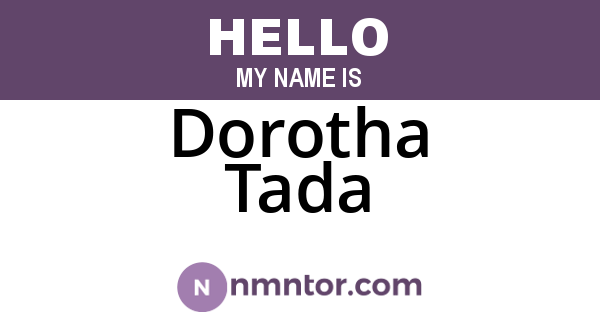 Dorotha Tada