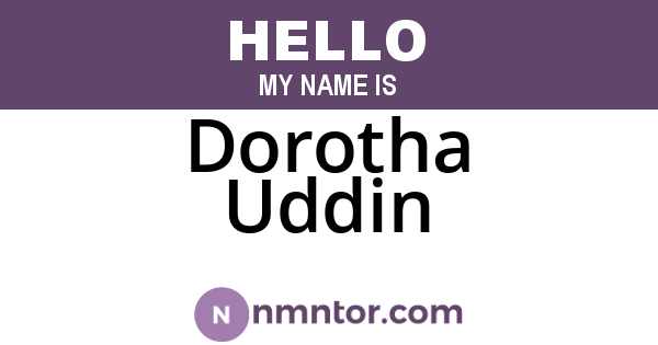Dorotha Uddin
