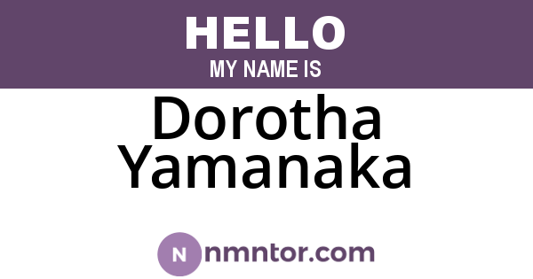 Dorotha Yamanaka