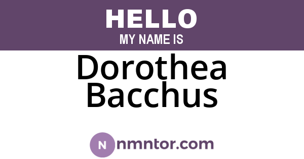 Dorothea Bacchus