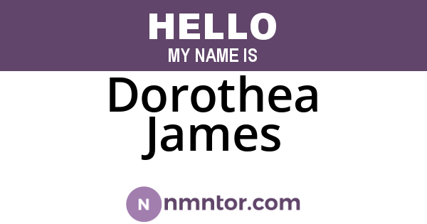 Dorothea James