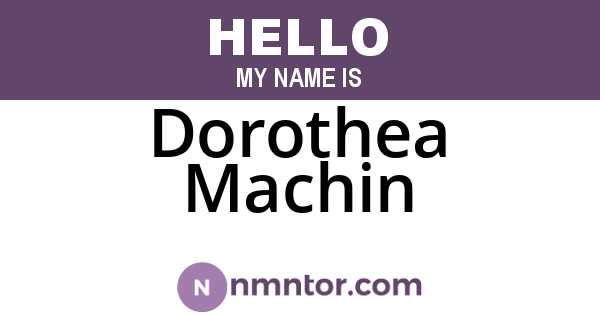 Dorothea Machin