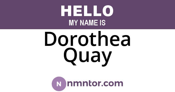 Dorothea Quay