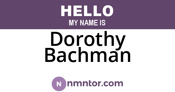 Dorothy Bachman