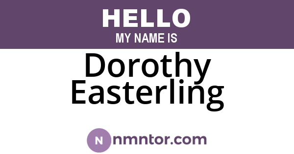 Dorothy Easterling