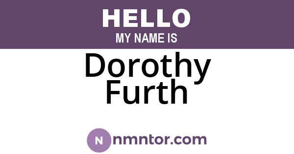 Dorothy Furth