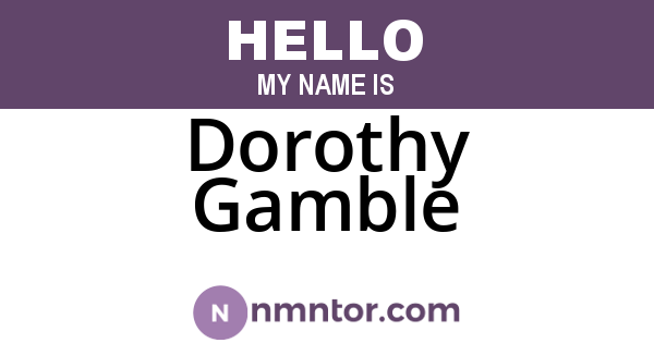 Dorothy Gamble