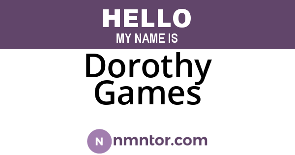 Dorothy Games