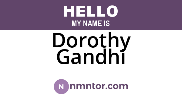 Dorothy Gandhi