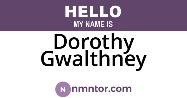 Dorothy Gwalthney