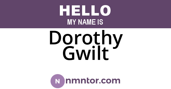 Dorothy Gwilt