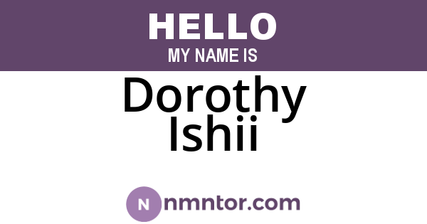 Dorothy Ishii