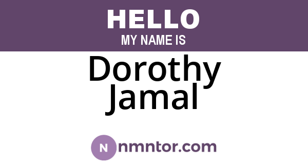 Dorothy Jamal
