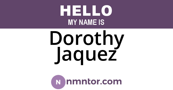 Dorothy Jaquez