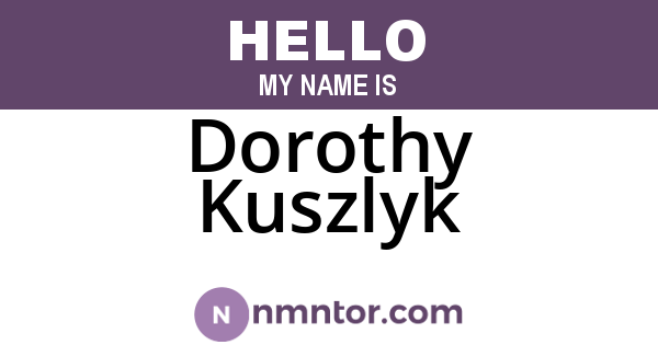 Dorothy Kuszlyk