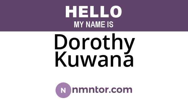 Dorothy Kuwana