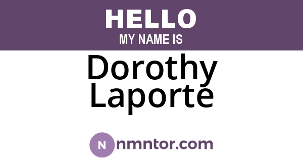 Dorothy Laporte