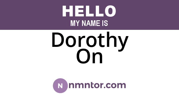 Dorothy On