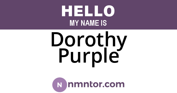 Dorothy Purple