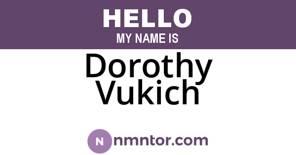 Dorothy Vukich