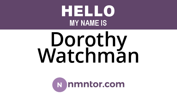 Dorothy Watchman