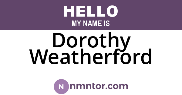 Dorothy Weatherford