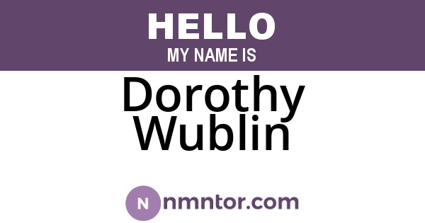 Dorothy Wublin