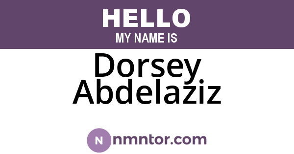 Dorsey Abdelaziz