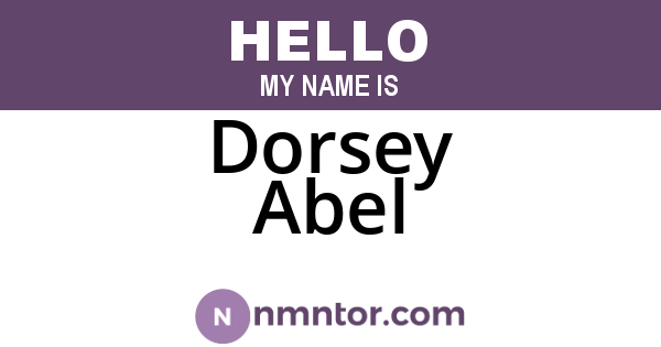 Dorsey Abel