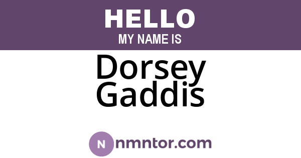 Dorsey Gaddis