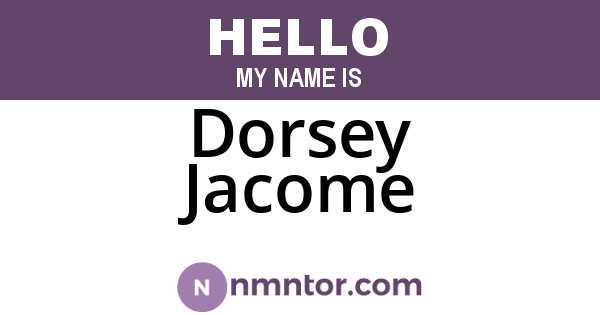 Dorsey Jacome