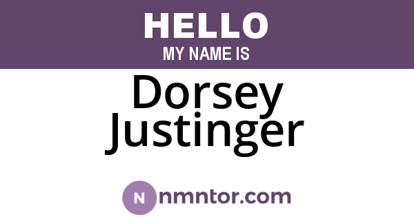 Dorsey Justinger