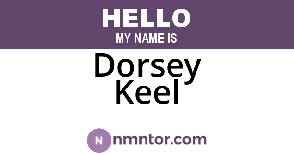 Dorsey Keel