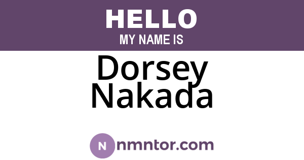 Dorsey Nakada