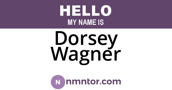 Dorsey Wagner