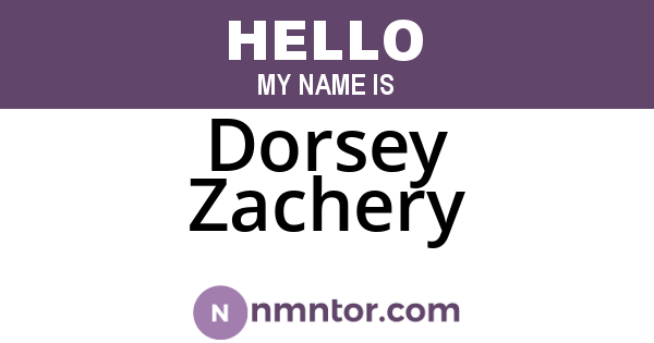 Dorsey Zachery