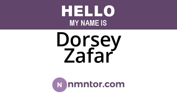 Dorsey Zafar
