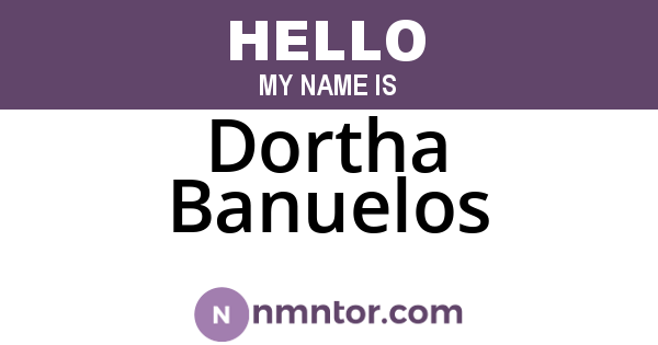 Dortha Banuelos