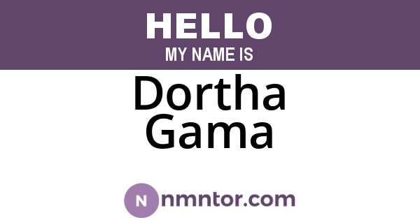 Dortha Gama
