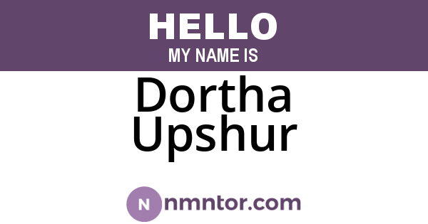 Dortha Upshur