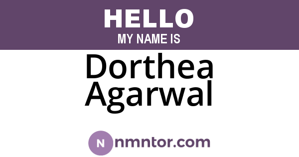 Dorthea Agarwal