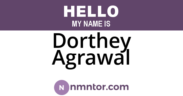 Dorthey Agrawal