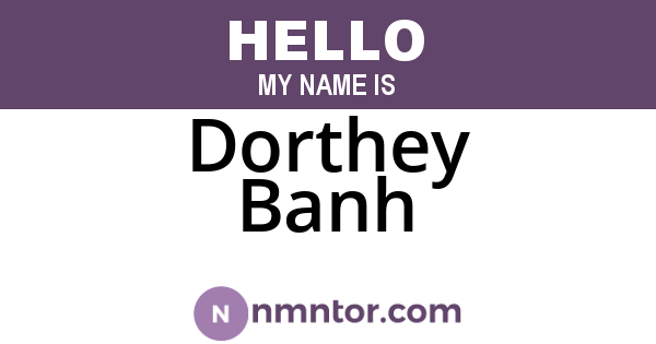 Dorthey Banh