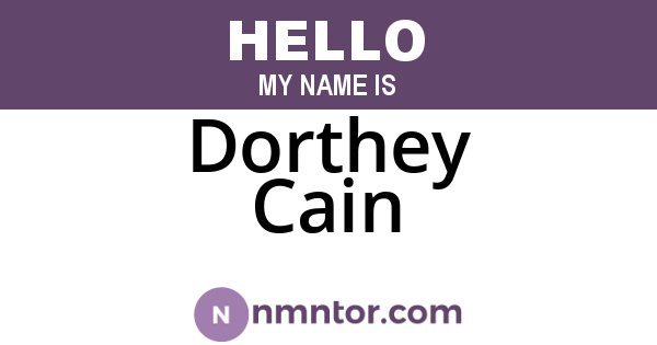 Dorthey Cain