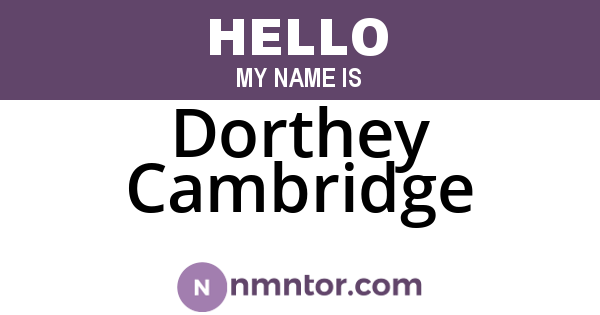 Dorthey Cambridge